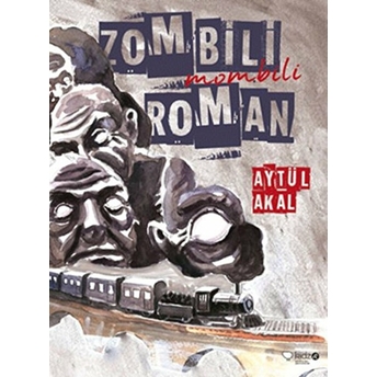 Zombili Mombili Roman Aytül Akal