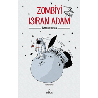 Zombiyi Isıran Adam Inan Sabırcan