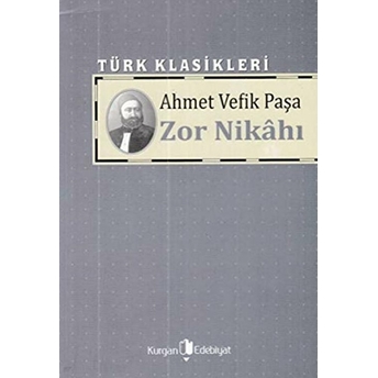 Zor Nikahı Ahmet Vefik Paşa