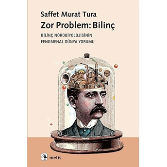 Zor Problem: Bilinç Saffet Murat Tura