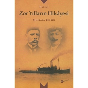 Zor Yılların Hikayesi Mustafa Bilgin