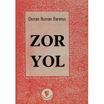 Zor Yol Osman Numan Baranus