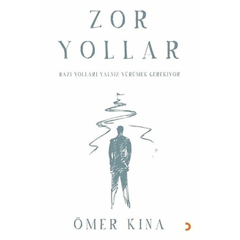 Zor Yollar - Ömer Kına