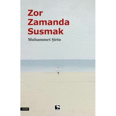 Zor Zamanda Susmak Muhammet Şirin