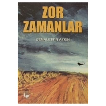 Zor Zamanlar