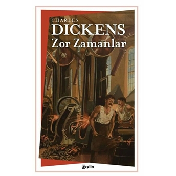 Zor Zamanlar - Charles Dickens