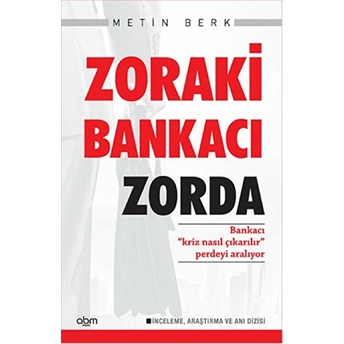 Zoraki Bankacı Zorda