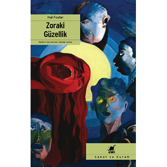 Zoraki Güzellik Hal Foster