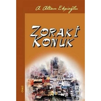 Zoraki Konuk A. Altan Ekşioğlu