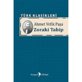 Zoraki Tabip Ahmet Vefik Paşa