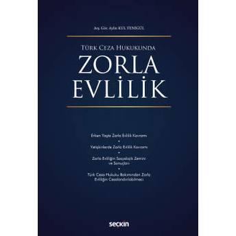 Zorla Evlilik Aylin Kul Yenigül