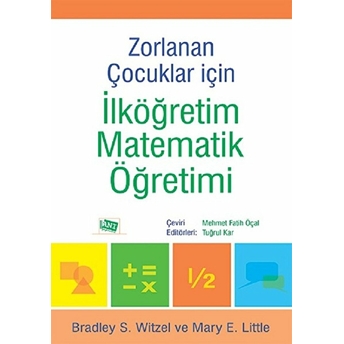 Zorlanan Çocuklar Için Ilköğretim Matematik Öğretimi