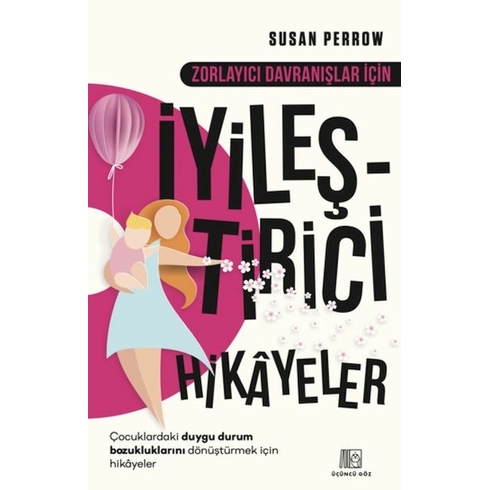 Zorlayıcı Davranışlar Için Iyileştirici Hikayeler Susan Perrow