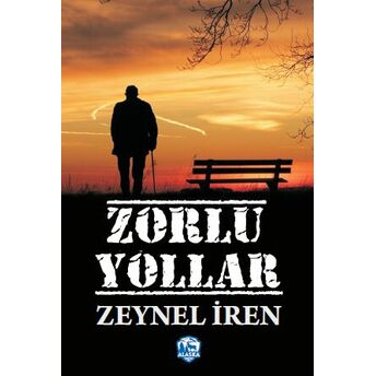 Zorlu Yollar Zeynel Iren