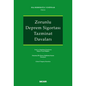 Zorunlu Deprem Sigortası Tazminat Davaları Filiz Berberoğlu Yenipınar