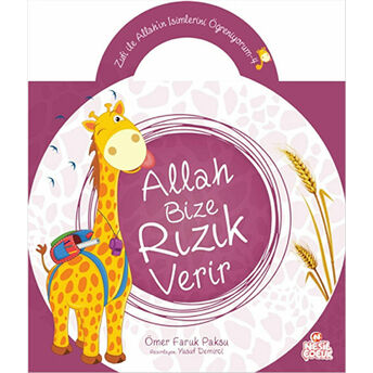 Zufi Ile Allah’ın Isimlerini Öğreniyorum 4: Allah Bize Rızık Verir