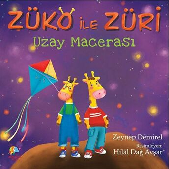 Züko Ile Züri - Uzay Macerası Zeynep Demirel