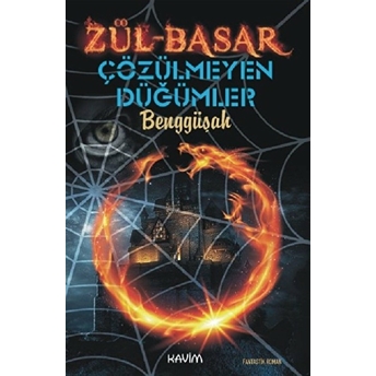 Zül-Basar Çözülmeyen Düğümler - Benggüşah