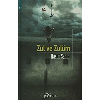 Zul Ve Zulüm - Haşim Şahin