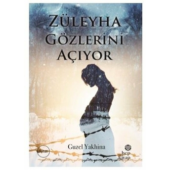 Züleyha Gözlerini Açıyor Guzel Yakhina