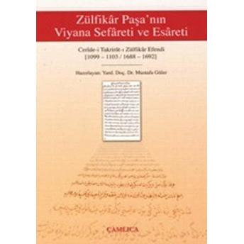 Zülfikar Paşa'nın Viyana Sefareti Ve Esareti Kolektif