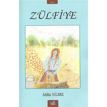 Zülfiye - Atilla Yıldız