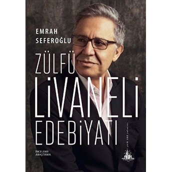 Zülfü Livaneli Edebiyatı Emrah Seferoğlu