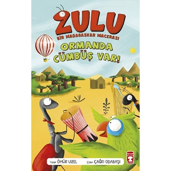 Zulu: Ormanda Cümbüş Var - Bir Madagaskar Macerası 1 Ömür Uzel