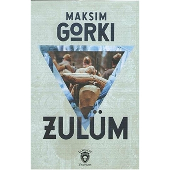 Zulüm Maksim Gorki