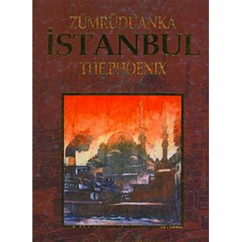 Zümrüdanka Istanbul - The Phoenix Necdet Çatak