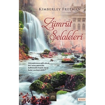 Zümrüt Şelaleleri Kimberley Freeman