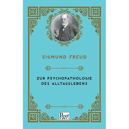 Zur Psychopathologie Des Alltagslebens Sigmund Freud