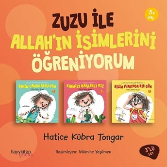 Zuzu Ile Allah’ın Isimlerini Öğreniyorum - 3 Kitap Takım Hatice Kübra Tongar