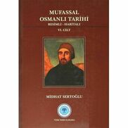 Mufassal Osmanlı Tarihi (6 Cilt) Resimli - Haritalı Mustafa Cezar Türk ...